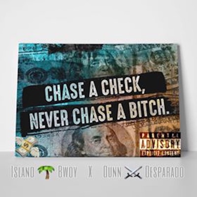 Chase a Check (feat. Dunn Desperado) - Single
