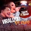 Viralizou (Ao Vivo) - Single