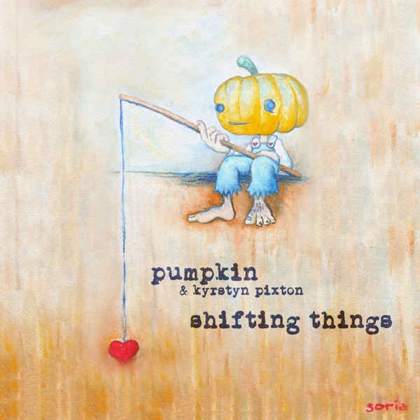 Shifting Things - Single - Pumpkin