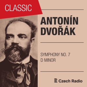 Dvořák: Symphony No. 7 in D Minor, Op. 70