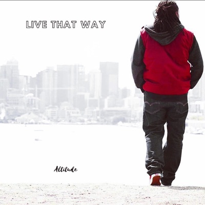 Live That Way - Single