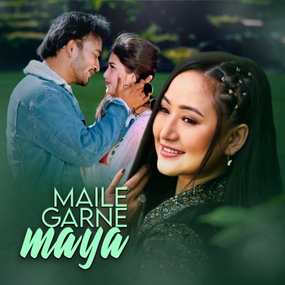 Maile Garne Maya (feat. Melina Rai & Saugat Jung Thapa) - Single