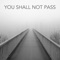 You Shall Not Pass - Yuri Wong lyrics