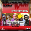 Fever Grass Riddim - EP - Various Artists