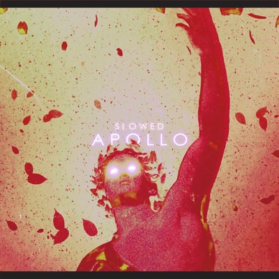 APOLLO (SLOWED) - Single