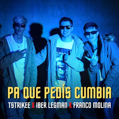 Pa Que Pedís Cumbia - Single