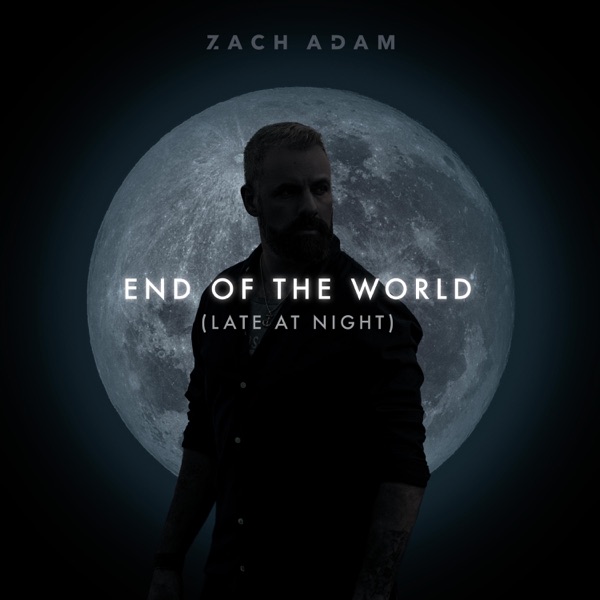End of the World (Late At Night)