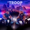 Troop - TH3ORY lyrics