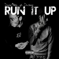 RUN IT UP (feat. DR3WW) - Single - Drew$ki