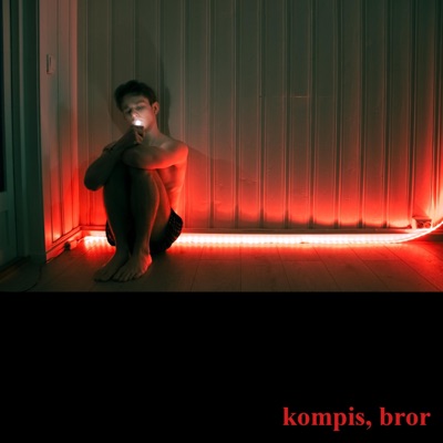 Kompis, Bror - Single