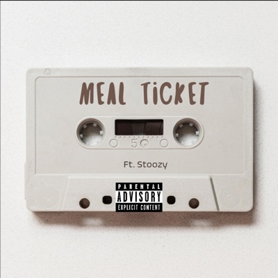 Meal Ticket (feat. Stoozy) - Single