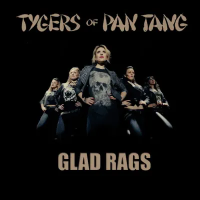 Glad Rags - Single - Tygers of Pan Tang