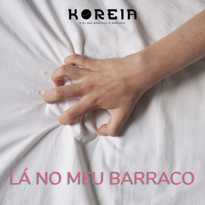 Lá No Meu Barraco - Single