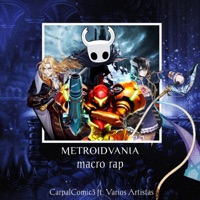 MetroidVania Macro Rap (feat. NuAome, Néron ZL, Ren Park, NellZarek, BenderCat, Jack Stronghold, Jesse Allen, NahuLyon Rap, Sir Pekas, Papotico Rap, Demon MC, Shizuka Sora, J4cKk Rap & AshuraRap) - Single - CarpalComic3