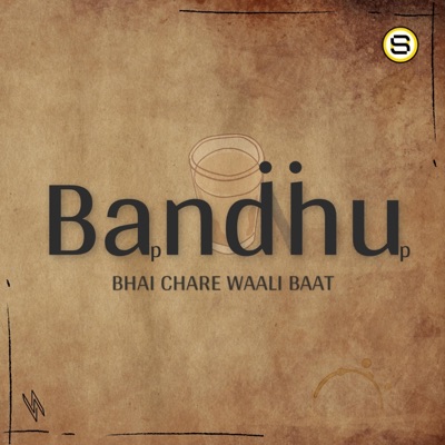Bandhu (feat. Shabdkaar) - Single