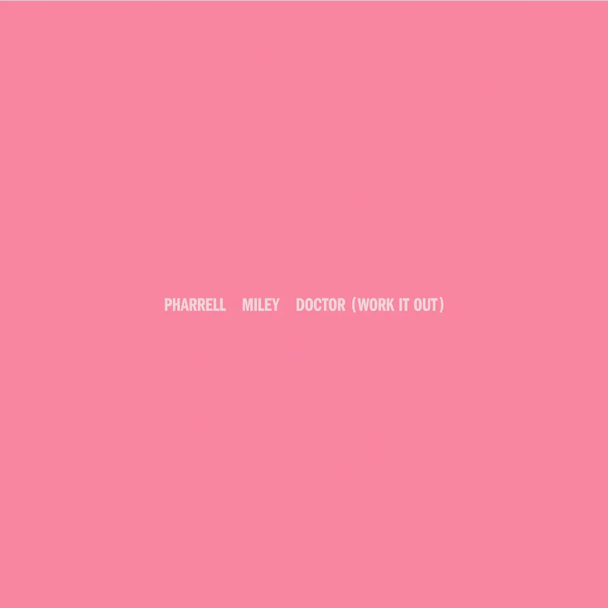 Pharrell Williams & Miley Cyrus - Doctor (Work It Out) - Single (2024) [iTunes Plus AAC M4A]-新房子