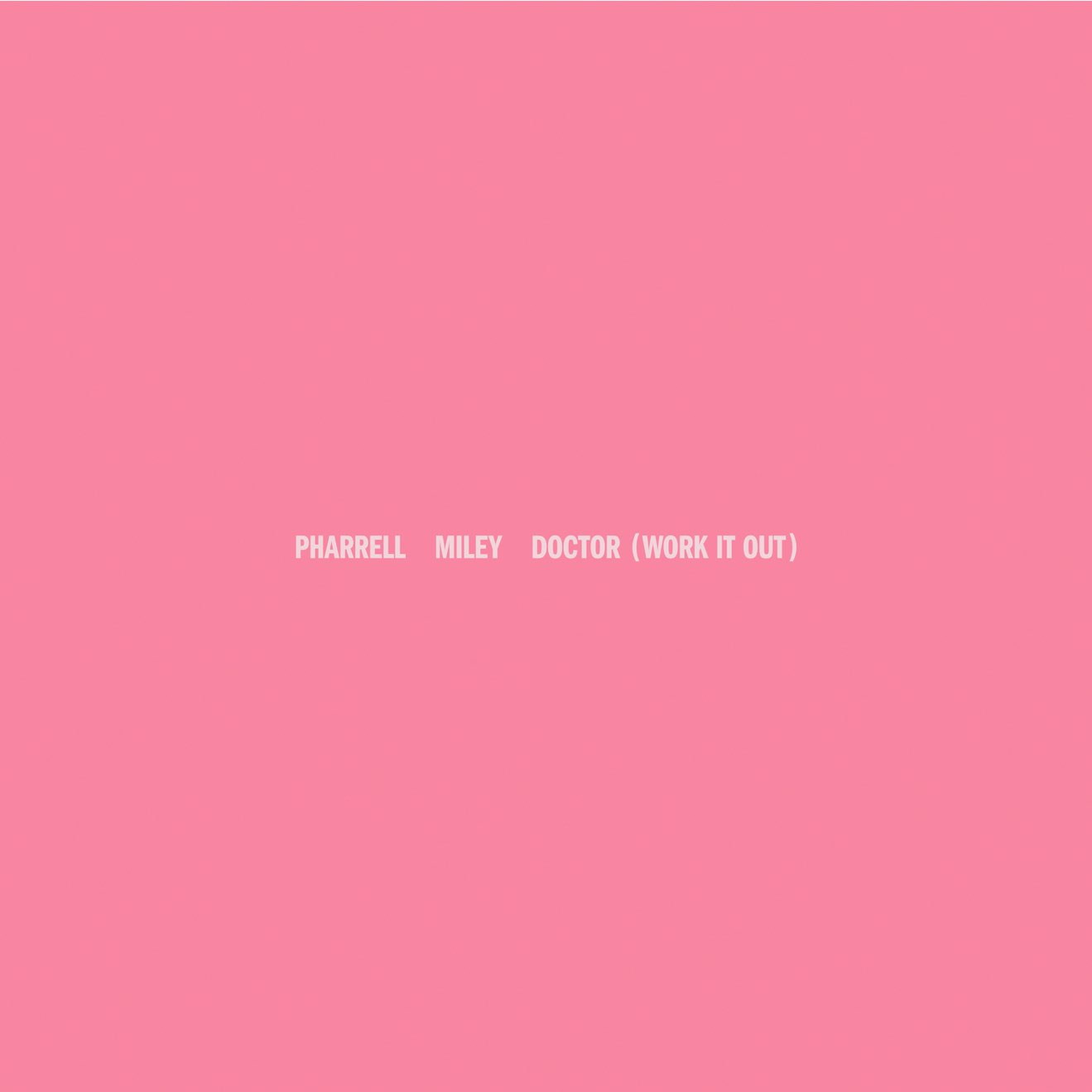 Pharrell Williams & Miley Cyrus – Doctor (Work It Out) – Single (2024) [iTunes Match M4A]