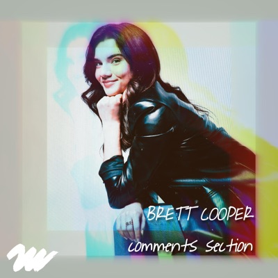 Comments Section (feat. Brett Cooper) - Single