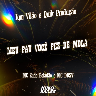 Meu Pau Você Fez de Mola (feat. Igor vilão) - Single
