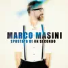Marco Masini - Nel tempo in cui sono tenuto a restare