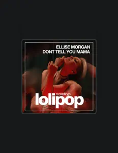 Dengarkan Ellise Morgan, tonton video musik, baca bio, lihat tanggal tur & lainnya!