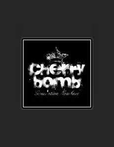 Escucha a CHERRY BOMB, mira videos musicales, lee su biografía, consulta las fechas de las gira y más.