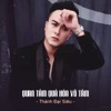 Quan Tâm Quá Hóa Vô Tâm (feat. Star Online) - Single