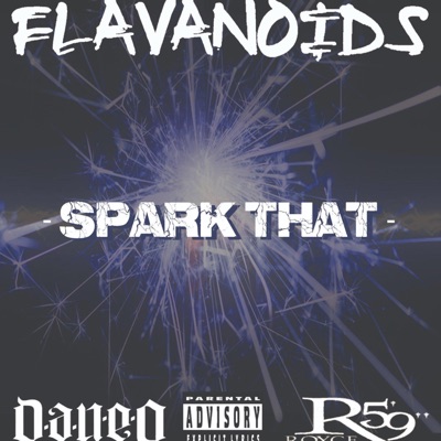 Spark That (feat. Dan-e-o & Royce 5'9) - Single