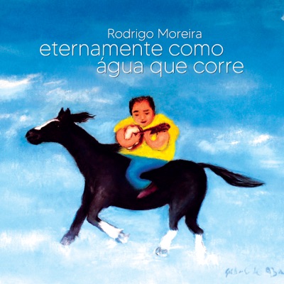Eternamente Como Água Que Corre