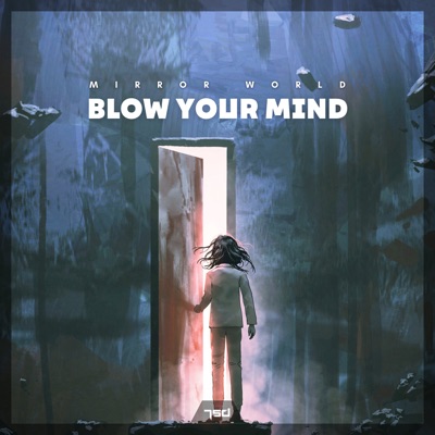 Blow Your Mind - Single
