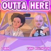 Outta Here - Single