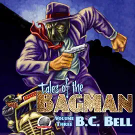Tales of the Bagman, Volume 3 (Unabridged)