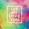 Stream & download Let Me Love You (feat. Daecolm) [Acoustic Version] - Single