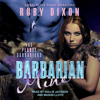 Barbarian Mine : A SciFi Alien Romance(Ice Planet Barbarians) - Ruby Dixon