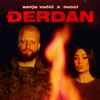 Djerdan - Nucci & Sanja Vucic