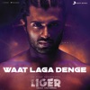 Waat Laga Denge (From "Liger") - Single