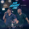 Por Segunda Vez (Versión Cuarteto) - Nahuel Pennisi & La K'onga