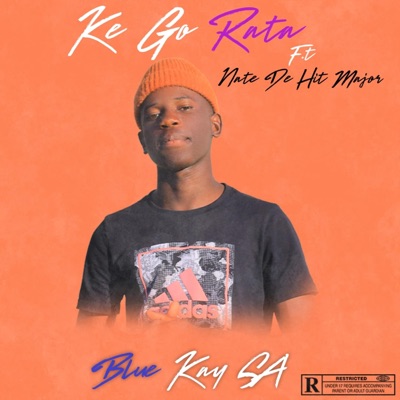 Kea go rata (feat. Blue k, De hit major, Zazi da star & Les nic) - Single