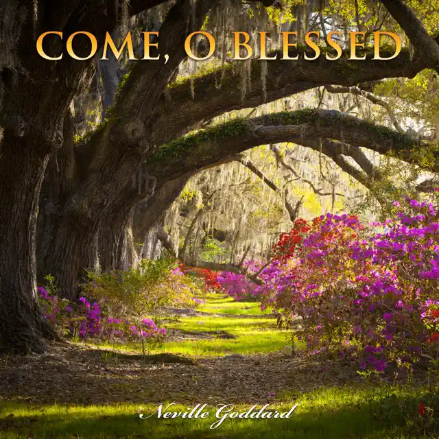 Come, O Blessed (Unabridged)