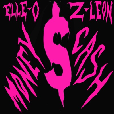 Wake Up (cash) (feat. Elle-O & Z-Leon) - Single