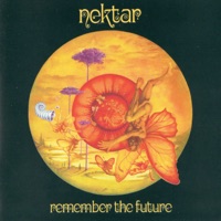 Remember The Future - Nektar