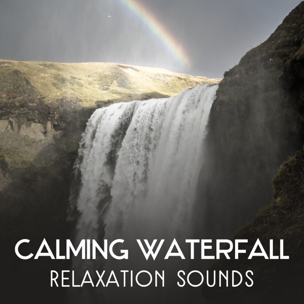 Calming Waterfall: Relaxation Sounds – Harmoniuos Zen Meditation, Emotional Contemplation, Breathing Exercises, Mindfulness, Spa