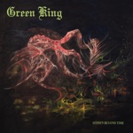 Green King - Gates of Annihilation