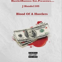 Blood of a Hustler - Single - J Hundo 1105