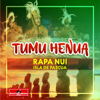 Rapa Nui Isla de Pascua - EP - Tumu Henua