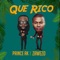 Que Rico (feat. Prince Ak) - Zawezo Del'patio lyrics