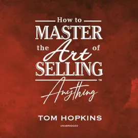 How to Master the Art of Selling Anything Program