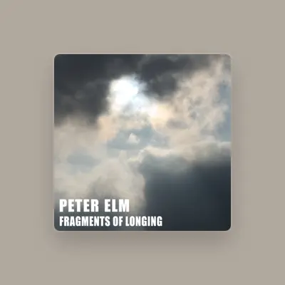 Listen to Peter Elm, watch music videos, read bio, see tour dates & more!