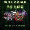 Welcome to Life - Single (feat. Canibus) - Single