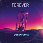 Queenflora - Forever (feat. Lomelda & Babe Rainbow)